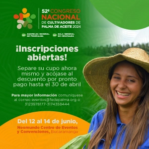 52 Congreso Nacional Cultivadores de Palma de Aceite